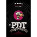 Book "The PDT Cocktail Book: The Complete Bartender՛s Guide From The Celebrated Speakeasy" Jim Meehan, Chris Gall