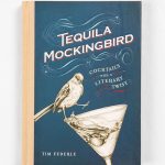 Book "Tequila Mockingbird Cocktails with Literary Twist" Tim Federle