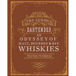 Book "The Curious Bartender: An Odyssey of Malt, Bourbon & Rye Whiskies" Tristan Stephenson