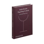 Book "Regarding Cocktails", Sasha Petraske & Georgette Moger-Petraske