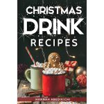 Book "Christmas Drink Recipes", Hannah Abedikichi