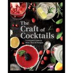 Book "The Craft Of Cocktails: A Complete Mixology Guide To More Than 95 Artisan Drink Recipes" Lincoln Jefferson, Mike Cooper, Cheryl Warner