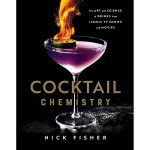 Book "Cocktail Chemistry: The Art And Science Of Drinks From Iconic TV Shows And Movies" Nick Fisher
