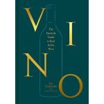 Book "Vino: The Essential Guide To Real Italian Wine" Joe Campanale With Joshua David Stein
